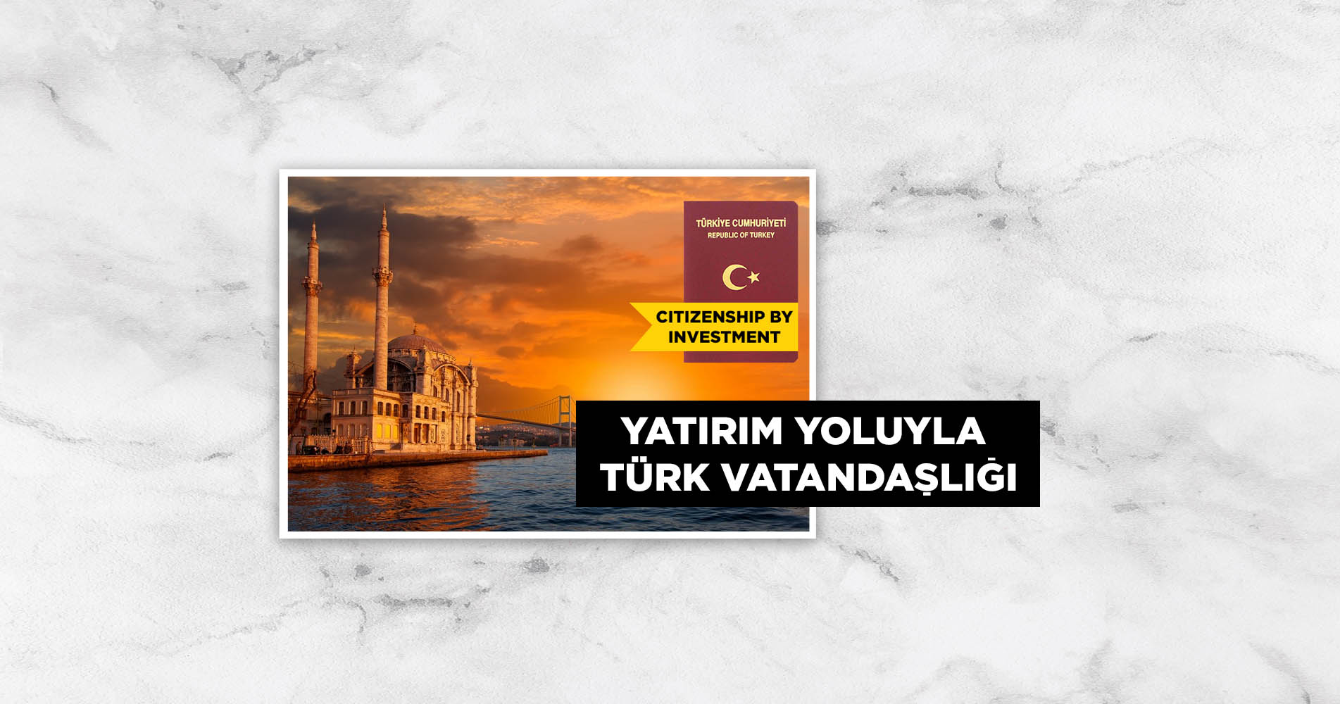yatırım yolu ile türk vatandaşlığı